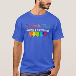 Dialysis Technician Should See My Heart Cool t T-Shirt
