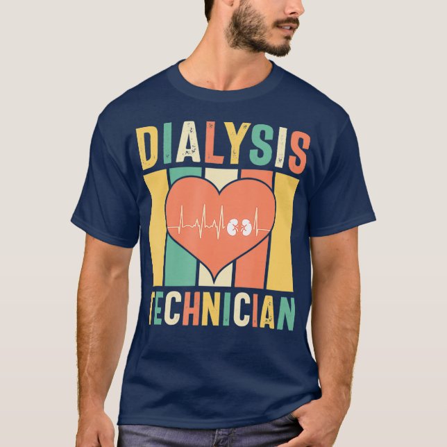 Dialysis Technician Tech Week Nursing Nephrology T-Shirt (Front)