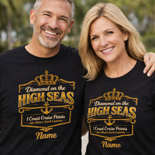 Diamond Cruise Status High Seas Loyalty Funny T-Shirt