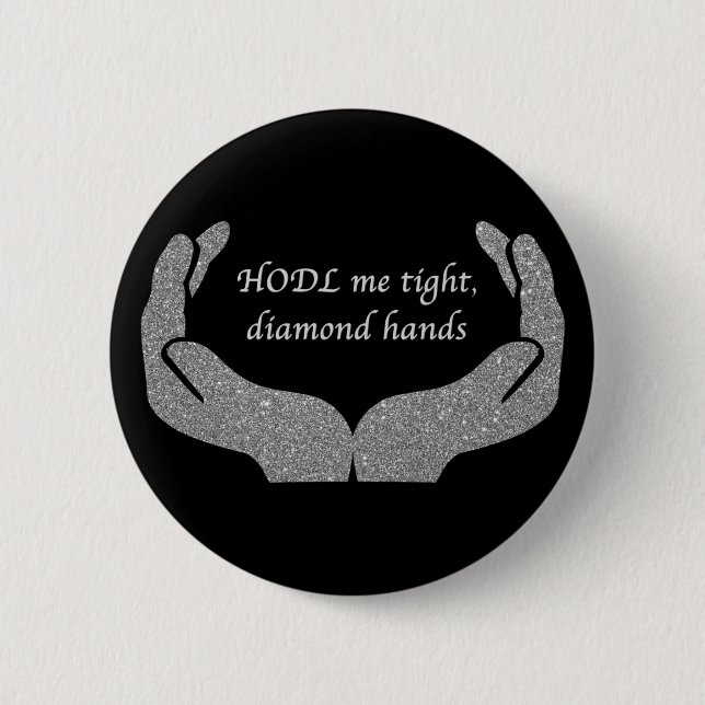 Diamond Hands 6 Cm Round Badge (Front)