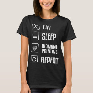 Diamond Painting Eat Sleep Repeat Hobby Pictures T T-Shirt