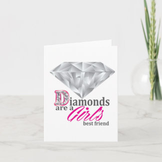 Diamonds are a girl's best friend card