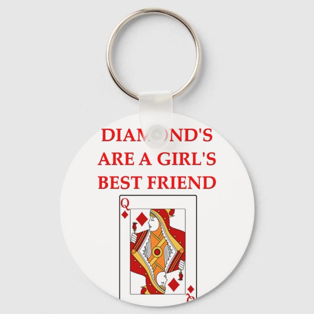diamonds are a girl's best friend key ring (Front)