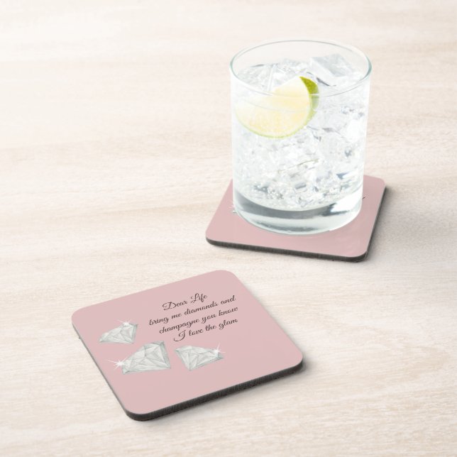 Diamonds & Champagne Quote – Dear Life Edition Coaster (Right Side)