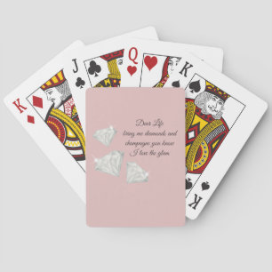 Diamonds & Champagne Quote – Dear Life Edition Playing Cards