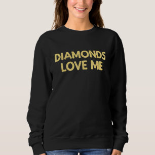 Diamonds Love Me - Vintage Jewellery Woman Girls S Sweatshirt