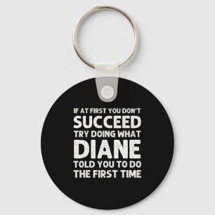 Diane Name D Birthday Funny Christmas J Key Ring