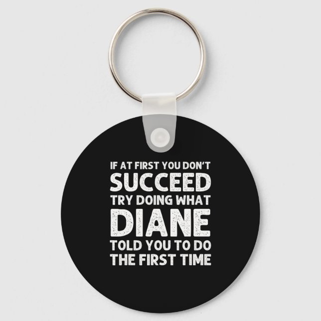 Diane Name D Birthday Funny Christmas J  Key Ring (Front)