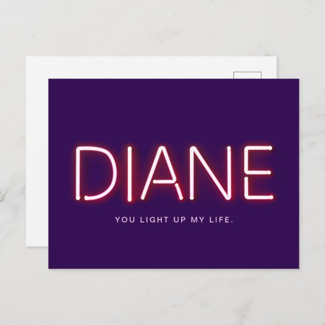 Diane you light up my life neon lights. postcard (Front/Back)