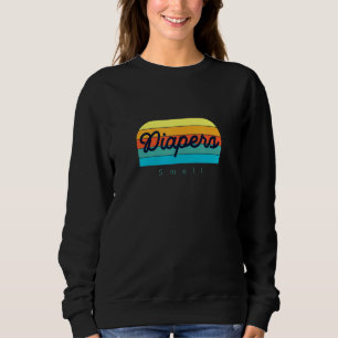 Diapers Pun Smell Parent Meme Men Women Kids Sweatshirt