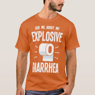 Diarrhoea T-Shirt