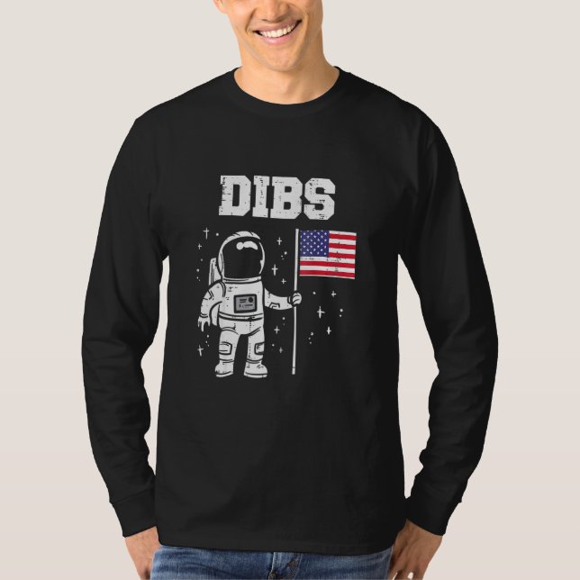 Dibs Moon Astronaut Us American Flag Fun 4th Of Ju T-Shirt (Front)