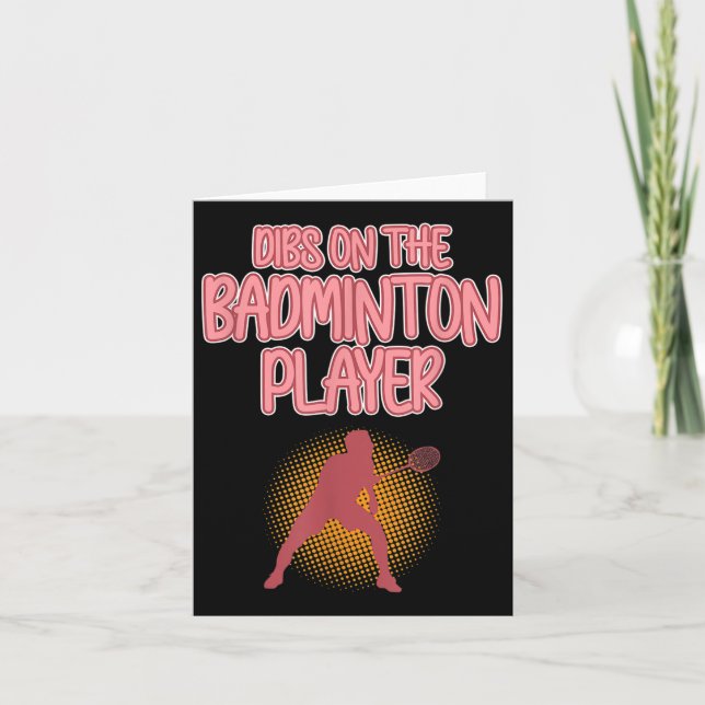 Dibs On Badminton Player Shuttle Coach Graphic  Card (Front)