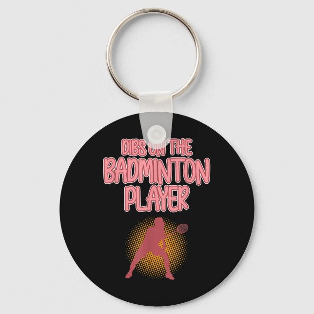 Dibs On Badminton Player Shuttle Coach Graphic  Key Ring (Front)