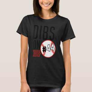 Dibs On Number 44 Baseball Sports Player Coach Fan T-Shirt