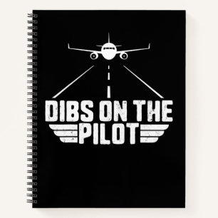 Dibs On Pilot Aviation Aircraft Plane Girlfriend Notebook