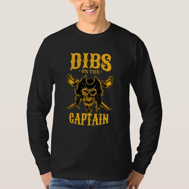 Dibs on the Captain Boat Captain  2 T-Shirt (Front)
