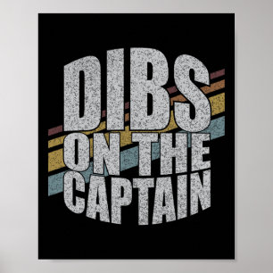 Dibs On The Captain Funny Boating Boat Lover Vinta Poster