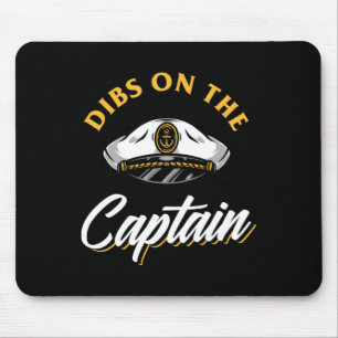 Dibs On The Captain Funny Boating Mouse Pad