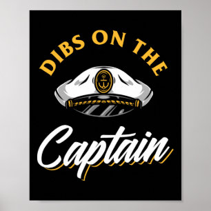 Dibs On The Captain Funny Boating Poster