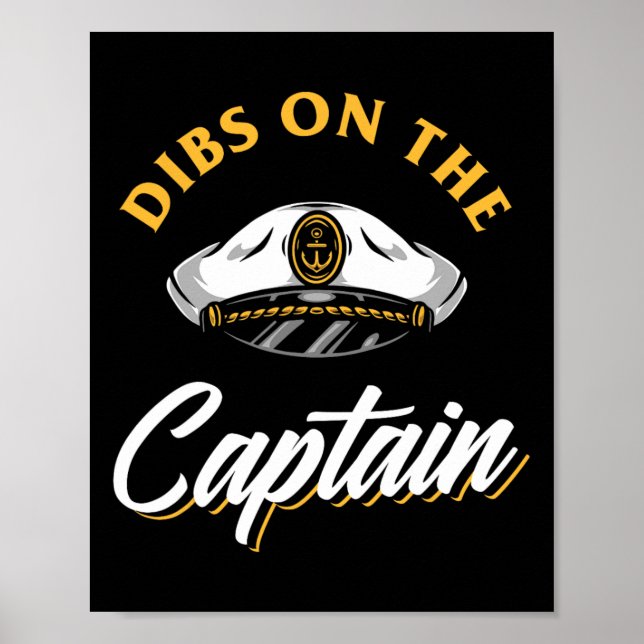 Dibs On The Captain Funny Boating  Poster (Front)