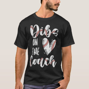 Dibs On The Coach Baseball Wife Funny Sports Coach T-Shirt