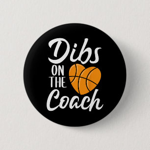 Dibs On The Coach Bysketbyll Heart Cute Mothers Da 6 Cm Round Badge