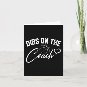 Dibs On The Coach Cute Basketball Coach Wife Mum G Card