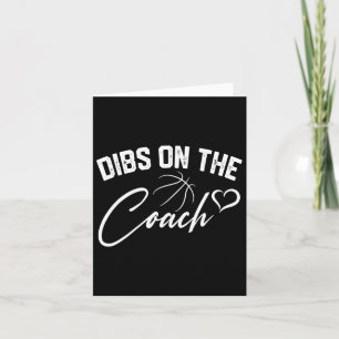 Dibs On The Coach Cute Bysketbyll Coach Wife Mum G Card
