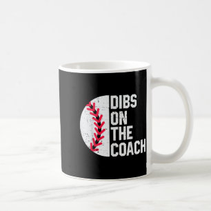 Dibs on the coach funny baseball heart cute coffee mug