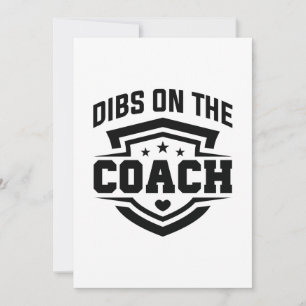 Dibs On The Coach Thank You Card