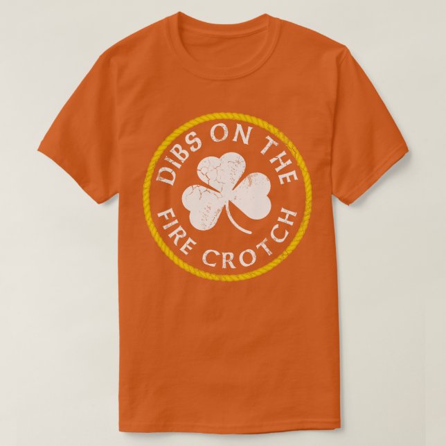 Dibs On The Fire Crotch Redhead Ginger St Patricks T-Shirt (Design Front)