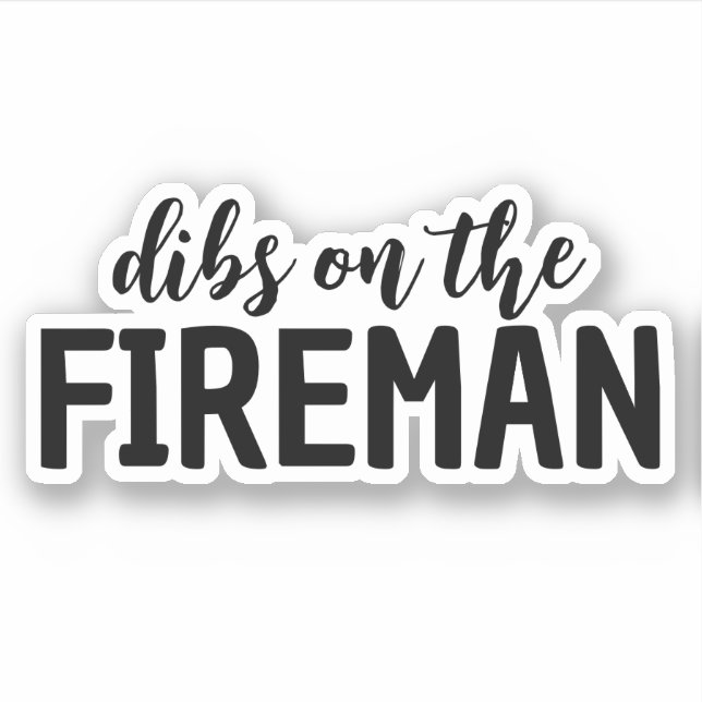 Dibs on The Fireman, Funny Fireman's Wife (Front)