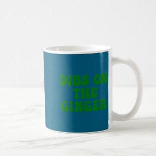 Dibs on the ginger st patrick's day irish gingers coffee mug