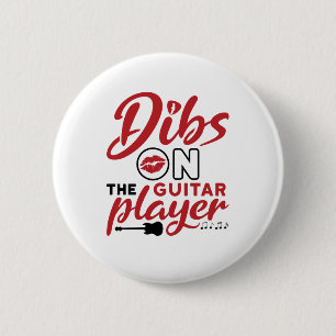 Dibs on the Guitar Player 6 Cm Round Badge
