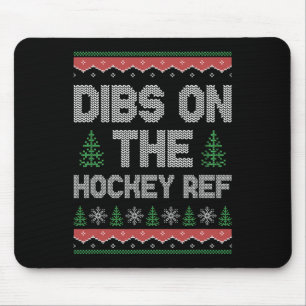 Dibs On The Hockey Ref Wife Girlfriend Christmas S Mouse Pad