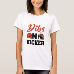 Dibs on the Kicker Football Girlfriend T-Shirt