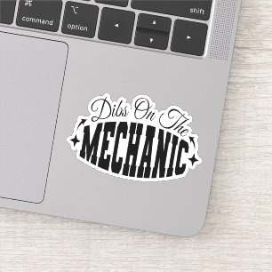 Dibs On The Mechanic Funny Mechanic's Wife Sarcasm