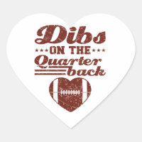 Dibs On the Quarterback Football Girlfriend