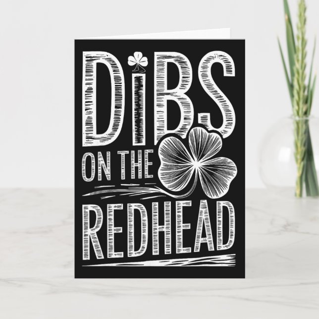 Dibs On The Redhead Funny Irish Clover St Patricks Card (Front)