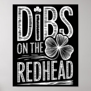Dibs On The Redhead Funny Irish Clover St Patricks Poster