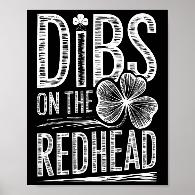 Dibs On The Redhead Funny Irish Clover St Patricks Poster (Front)