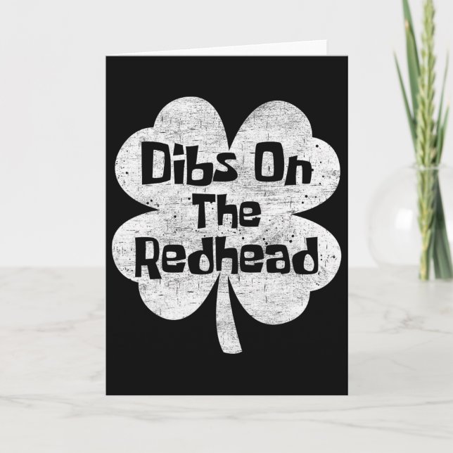 Dibs On The Redhead Funny Irish St Patricks Day Sh Card (Front)