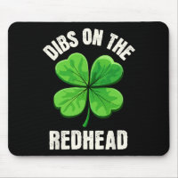 Dibs On The Redhead Funny Irish St Patricks Day Sh