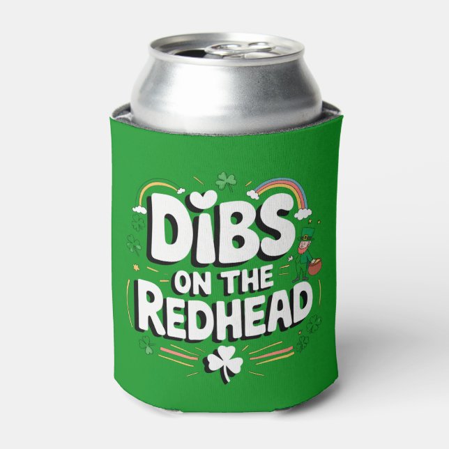 Dibs On The Redhead Funny St Patrick's Day Can Cooler (Can Front)