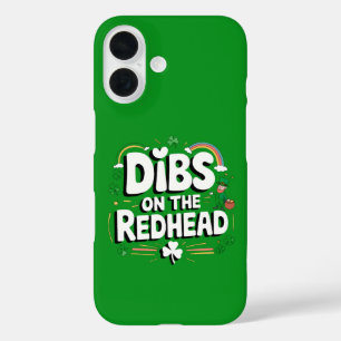 Dibs On The Redhead Funny St Patrick's Day iPhone 16 Case