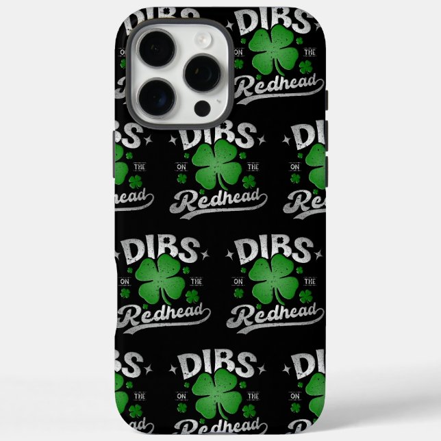 Dibs On The Redhead Funny St Patrick's Day Case-Mate iPhone Case (Back)