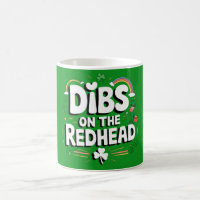Dibs On The Redhead Funny St Patrick's Day