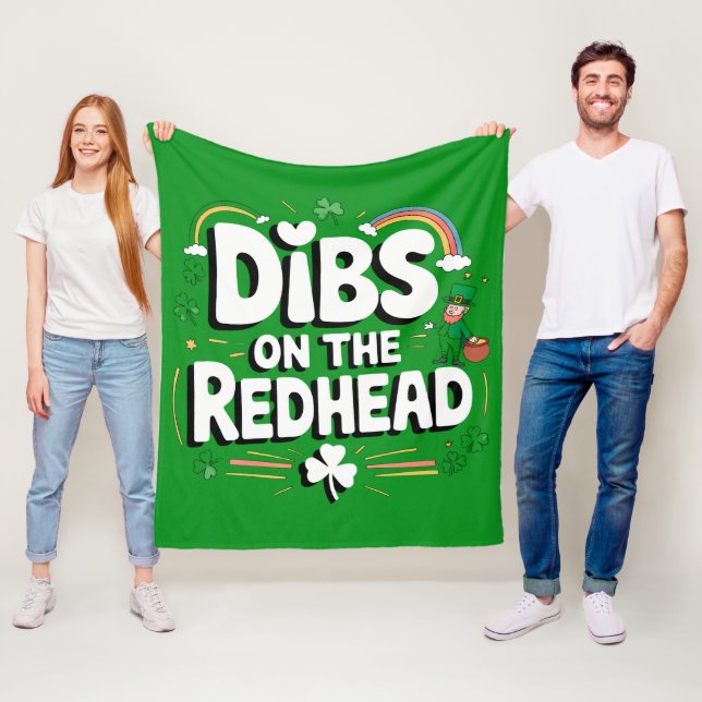 Dibs On The Redhead Funny St Patrick's Day Fleece Blanket (In Situ)