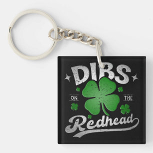 Dibs On The Redhead Funny St Patrick's Day Key Ring
